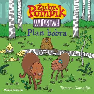 Plan bobra Żubr Pompik Media Rodzina