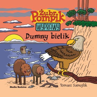 Dumny bielik. Żubr Pompik Media Rodzina