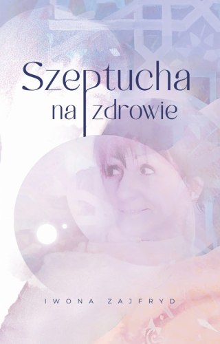 Szeptucha na zdrowie