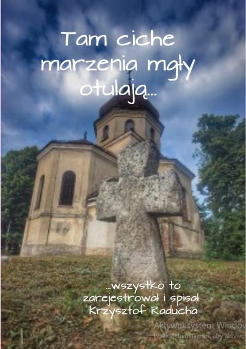 Tam ciche marzenia mgły otulają…