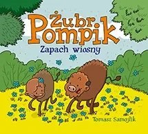 Żubr Pompik- Zapach wiosny